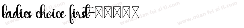 ladies choice first字体转换